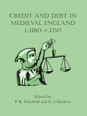 cover image of Credit and Debt in Medieval England c.1180-c.1350